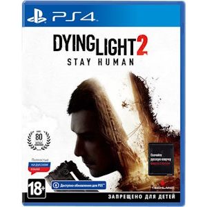 Dying Light 2 Stay Human PS4 русская версия
